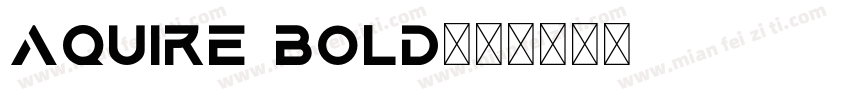 Aquire Bold字体转换